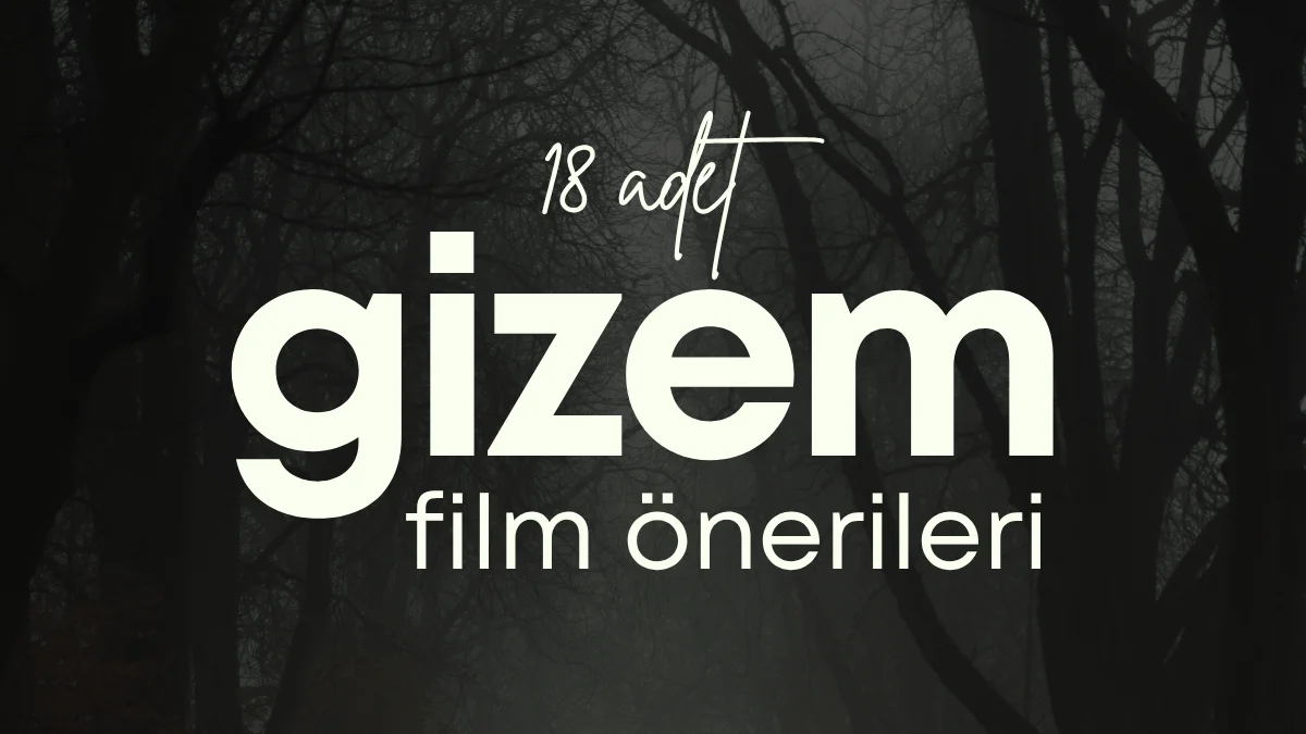 18 Gizem Filmi Önerisi: İpuçlarını Birleştirmeyi Sevenlere