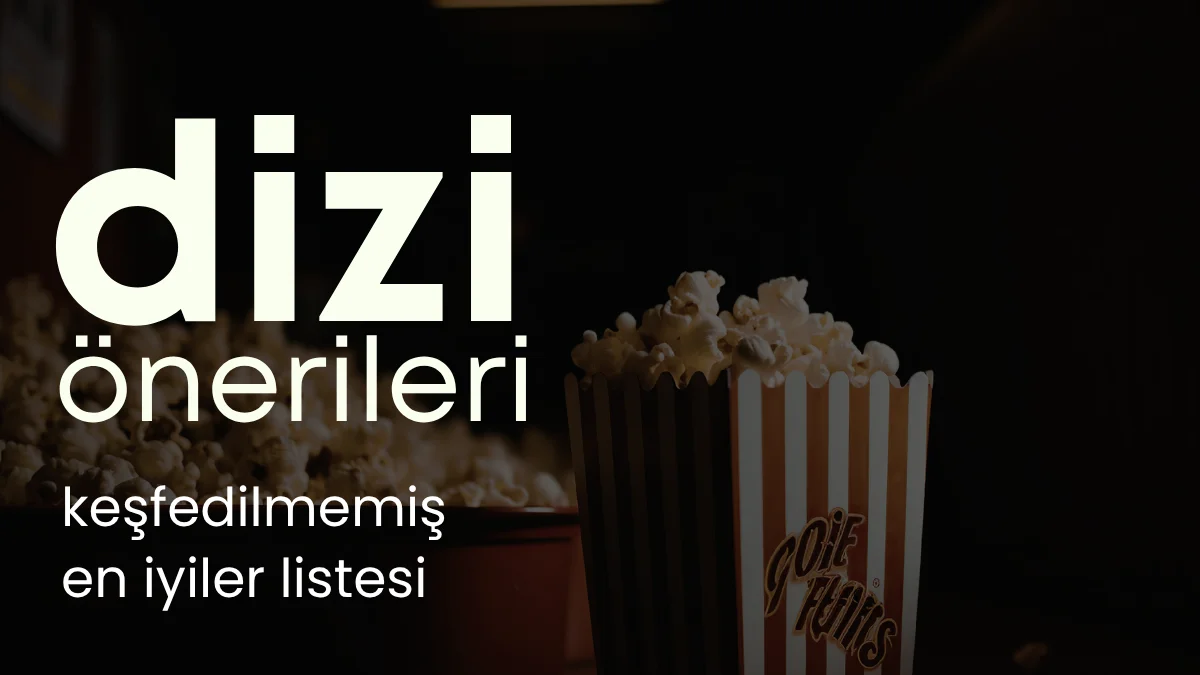 En İyi Diziler: Gözden Kaçırmış Olabileceğiniz 30 Öneri